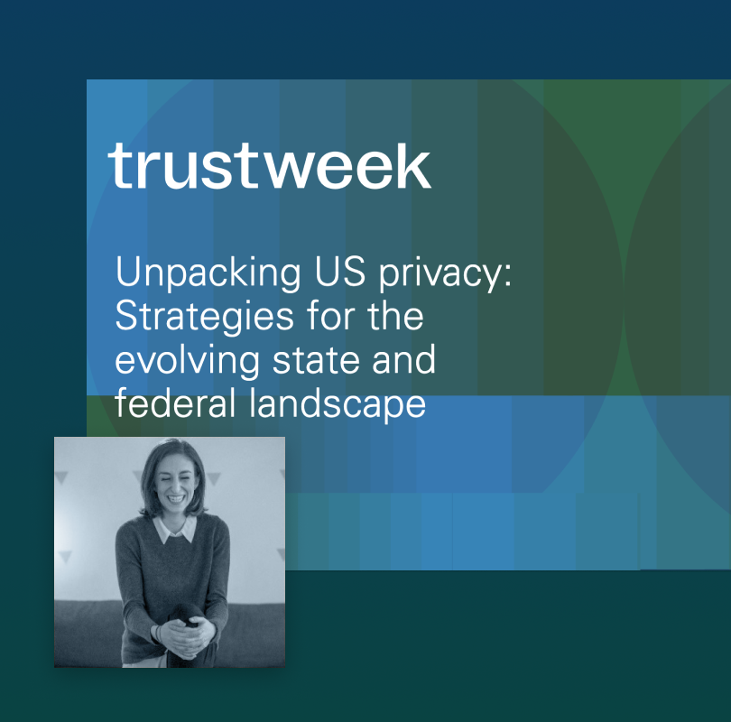 OT-thumbnail-trust-week-on-demand-unpacking-us-privacy Slide that reads "Unpacking US privacy, strategies for the evolving state and federal landscape" with headshot of speaker Bex Evans
