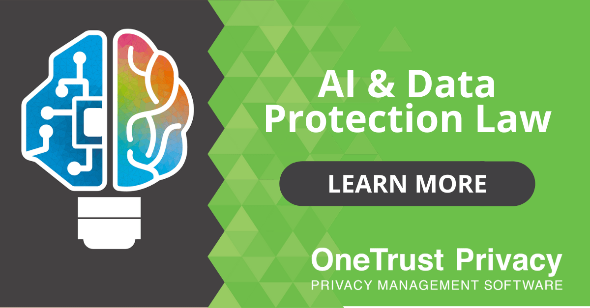 AI & Data Protection Law | OneTrust Blog